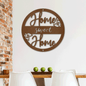Home Sweet Home- Steel sign
