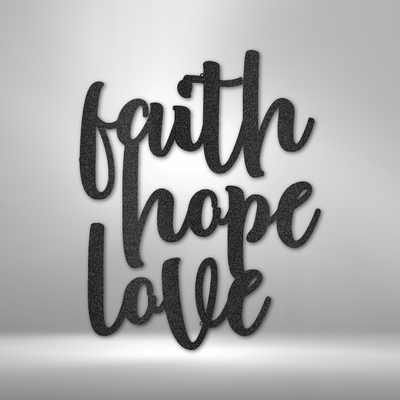 Faith & Hope& LOVE