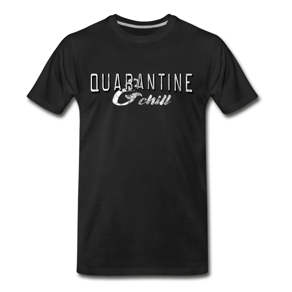 Quarantine & Chill T-Shirt - black