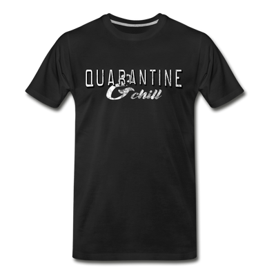 Quarantine & Chill T-Shirt - black
