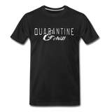 Quarantine & Chill T-Shirt - black