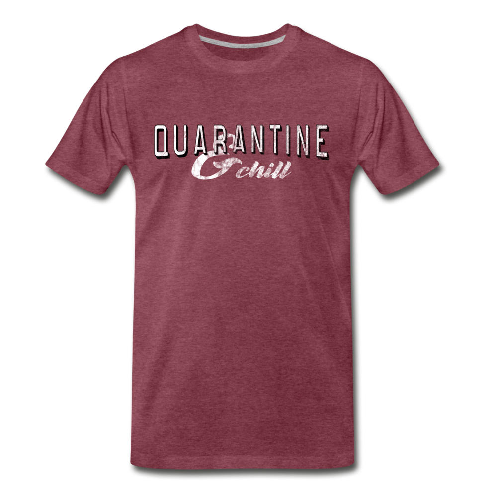 Quarantine & Chill T-Shirt - heather burgundy