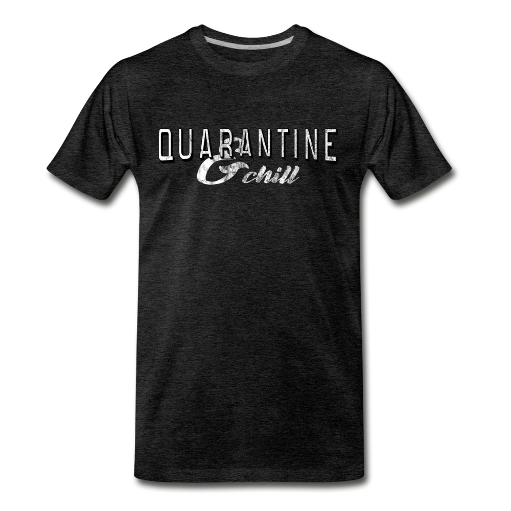 Quarantine & Chill T-Shirt - charcoal gray