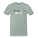 Quarantine & Chill T-Shirt - steel green