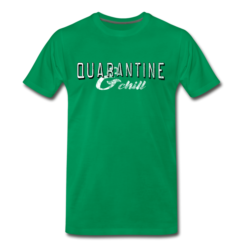 Quarantine & Chill T-Shirt - kelly green